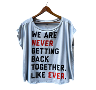 We are never getting back together. -sky  50% off, now